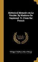 Historical Memoirs on La Vendée. By Madame De Sapinaud. Tr. From the French