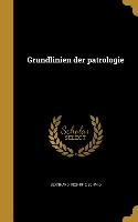 GER-GRUNDLINIEN DER PATROLOGIE