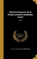Histoire littéraire de la France avant le douzieme siecle, Tome 3