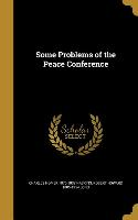 SOME PROBLEMS OF THE PEACE CON