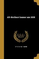 GER-ALT-BERLINER HUMOR UM 1830