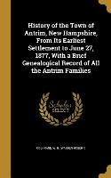 History of the Town of Antrim, New Hampshire, From Its Earliest Settlement to June 27, 1877, With a Brief Genealogical Record of All the Antrim Famili