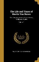 LIFE & TIMES OF MARTIN VAN BUR