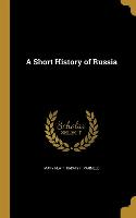 SHORT HIST OF RUSSIA