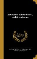 SONNETS TO SIDNEY LANIER & OTH