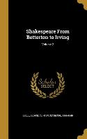 Shakespeare From Betterton to Irving, Volume 2