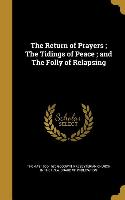 The Return of Prayers, The Tidings of Peace, and The Folly of Relapsing