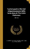 I primi quattro libri del volgarizzamento della terza deca di Tito Livio Padovano, Volume 2