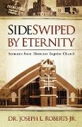 Sideswiped by Eternity