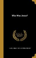 WHO WAS JESUS