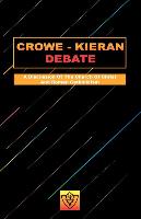 Crowe-Kieran Debate