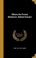 WHERE THE FOREST MURMURS NATUR