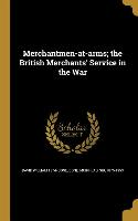 Merchantmen-at-arms, the British Merchants' Service in the War