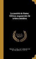 La société de Rome. Édition augmentée de lettres inédites
