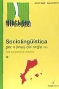 Sociolingüística per a joves del segle XXI : una perspectiva catalana