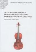La Sociedad Filarmónica Salmantina : constitución y primeros conciertos, 1907-1910