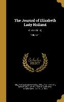 The Journal of Elizabeth Lady Holland: (1791-1811), Volume 1