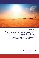 The Impact of Arab World¿s Tribal culture