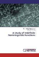 A Study of Indefinite Nonintegrable Functions