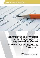 Schriftliches Beantworten eines Fragebogens - Linguistisch analysiert