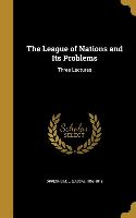 LEAGUE OF NATIONS & ITS PROBLE