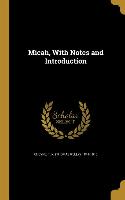 MICAH W/NOTES & INTRO