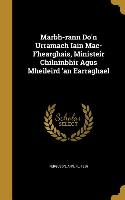 Marbh-rann Do'n Urramach Iain Mac-Fhearghais, Ministeir Chilninbhir Agus Mheileird 'an Earraghael