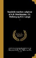 Samlede Vaerker, Udgivne AF A.B. Drachmann, J.L. Heiberg Og H.O. Lange, 5