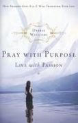 Pray with Purpose, Live with Passion