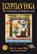 Egyptian Yoga Volume 1: The Philosophy of Enlightenment