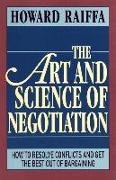 The Art and Science of Negotiation