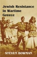 Jewish Resistance in Wartime Greece