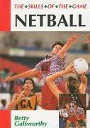 Netball: Skills of the Game