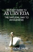 Easy Guide to Ayurveda