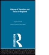 History of Taxation and Taxes in England Volumes 1-4