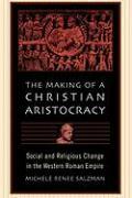The Making of a Christian Aristocracy