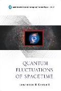 Quantum Fluctuations of Spacetime