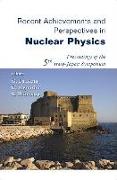 Recent Achievements and Perspectives in Nuclear Physics - Proceedings of the 5th Italy-Japan Symposium