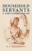 Household Servants in Early Modern England