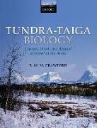 Tundra-Taiga Biology: Human, Plant, and Animal Survival in the Arctic