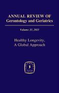 Annual Review of Gerontology and Geriatrics, Volume 33, 2013