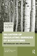 Valuation of Regulating Services of Ecosystems