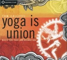 Yoga is Union
