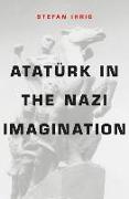 Atatürk in the Nazi Imagination