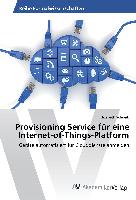 Provisioning Service für eine Internet-of-Things-Platform