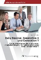 Baby Boomer, Generation X und Generation Y