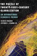 The Puzzle of Twenty-First-Century Globalization