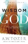 The Wisdom of God – Letting His Truth and Goodness Direct Your Steps