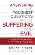Answering the Toughest Questions about Suffering and Evil