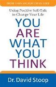 You Are What You Think